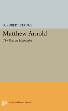 portada Matthew Arnold: The Poet as Humanist (Princeton Legacy Library) (in English)