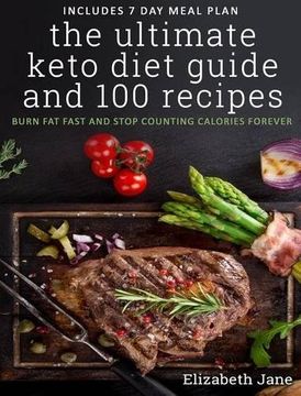 portada The Ultimate Keto Diet Guide & 100 Recipes: Burn Fat Fast & Stop Counting Calories Forever
