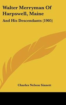 portada walter merryman of harpswell, maine: and his descendants (1905) (en Inglés)