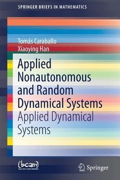 portada Applied Nonautonomous and Random Dynamical Systems: Applied Dynamical Systems (en Inglés)