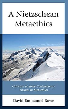 portada A Nietzschean Metaethics: Criticism of Some Contemporary Themes in Metaethics (en Inglés)