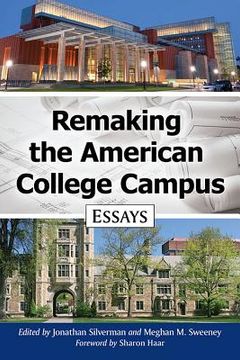 portada Remaking the American College Campus: Essays (in English)