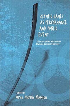 portada Olympic Games as Performance and Public Event: The Case of the Xvii Winter Olympic Games in Norway 