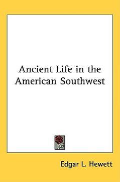 portada ancient life in the american southwest (en Inglés)