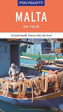 portada Polyglott on Tour Reiseführer Malta: Individuelle Touren Über die Insel (en Alemán)