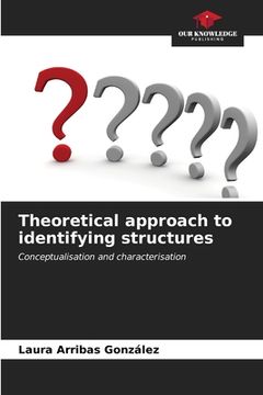 portada Theoretical approach to identifying structures (en Inglés)