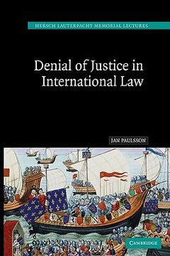 portada Denial of Justice in International law (Hersch Lauterpacht Memorial Lectures) (en Inglés)