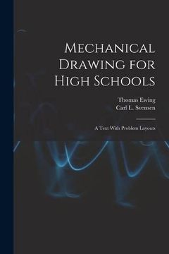 portada Mechanical Drawing for High Schools; A Text With Problem Layouts (en Inglés)