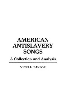 portada American Antislavery Songs: A Collection and Analysis (Documentary Reference Collections) (in English)