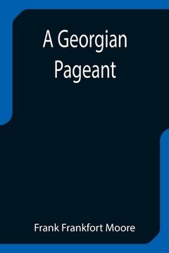portada A Georgian Pageant (en Inglés)