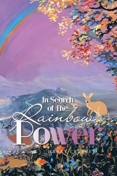 portada In Search of the Rainbow Power (en Inglés)