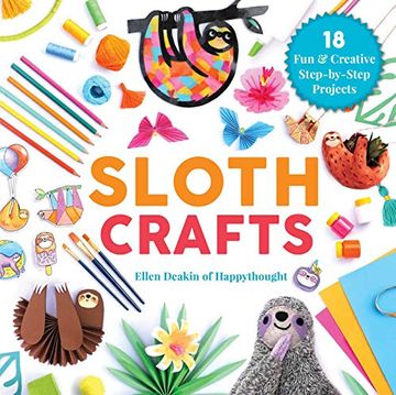 portada Sloth Crafts: 18 fun & Creative Step-By-Step Projects (in English)