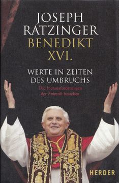 portada Werte in Zeiten des Umbruchs: Die Herausforderungen der Zukunft Bestehen. Joseph Ratzinger, Benedikt Xvi. (en Alemán)