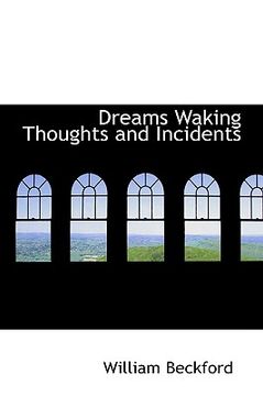 portada dreams waking thoughts and incidents (en Inglés)
