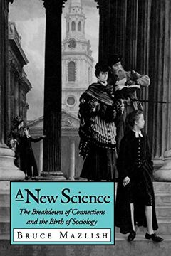 portada A new Science: The Breakdown of Connections and the Birth of Sociology 