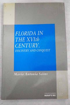 portada Florida in the Xvith Century Discovery and Conquest