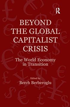 portada Beyond the Global Capitalist Crisis: The World Economy in Transition (en Inglés)