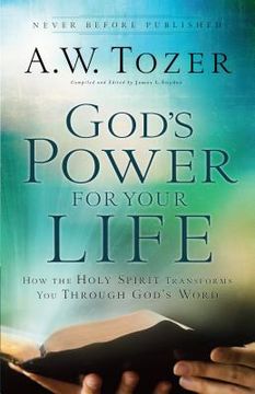 portada God's Power for Your Life: How the Holy Spirit Transforms You Through God's Word (en Inglés)
