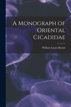 portada A Monograph of Oriental Cicadidae (in English)