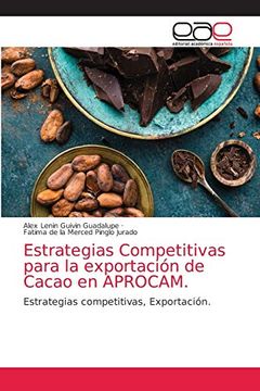 portada Estrategias Competitivas Para la Exportación de Cacao en Aprocam. (in Spanish)