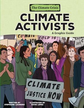 portada Climate Activists: A Graphic Guide (The Climate Crisis) (en Inglés)