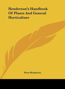 portada henderson's handbook of plants and general horticulture (en Inglés)