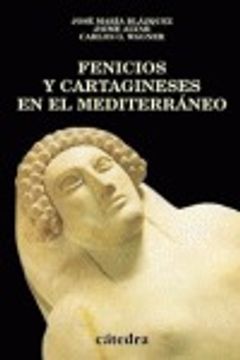 portada Fenicios y cartagineses en el Mediterráneo (Historia. Serie Menor)