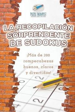 portada La Recopilación Sorprendente de Sudokus |¡ Más de 200 Rompecabezas Buenos, Claros y Divertidos!