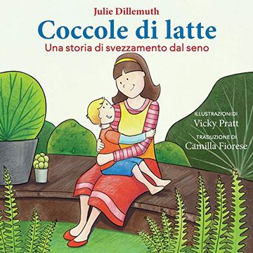 portada Coccole di Latte: Una Storia di Svezzamento dal Seno (in Italian)