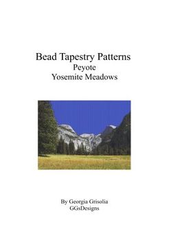 portada Bead Tapestry Patterns Peyote Yosemite Meadows