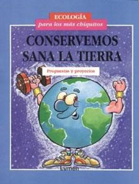 portada Conservemos Sana la Tierra (in Spanish)