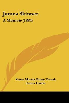 portada james skinner: a memoir (1884) (en Inglés)