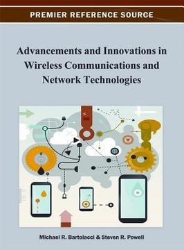 portada advancement and innovations in wireless communications and network technologies (in English)