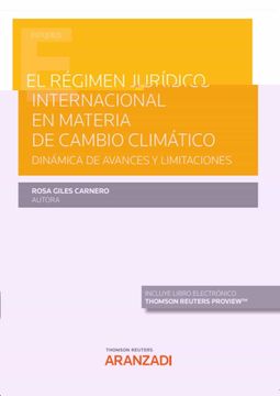 portada El Régimen Jurídico Internacional en Materia de Cambio Climático: Dinámica de Avances y Limitaciones (Monografía)