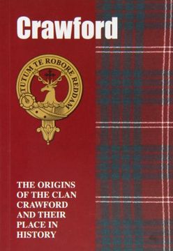 portada Crawford: The Origins of the Clan Crawford and Their Place in History (Scottish Clan Mini-Book)