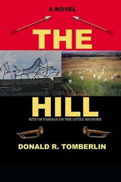 portada The Hill: Rite of Passage On the Little Bighorn (en Inglés)