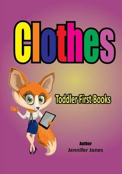 portada Toddler First Books: Clothes (en Inglés)