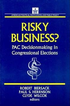 portada risky business?: pac decisionmaking in congressional elections (en Inglés)