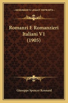 portada Romanzi E Romanzieri Italiani V1 (1905) (en Italiano)