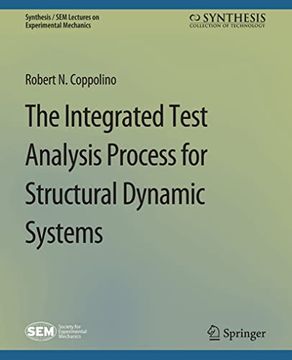 portada The Integrated Test Analysis Process for Structural Dynamic Systems (en Inglés)