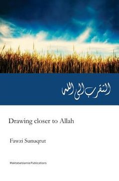 portada Drawing closer to Allah (swt): Attaqarrub Ila Allah: Translated from Original Arabic Edition (en Inglés)