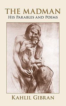 the madman,his parables and poems