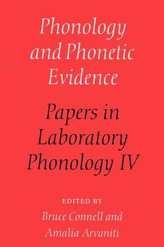 portada Phonology and Phonetic Evidence: Papers in Laboratory Phonology iv (in English)