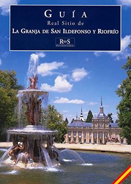 portada Real Sitio de la Granja de san Ildefonso y Riofrío (in Spanish)