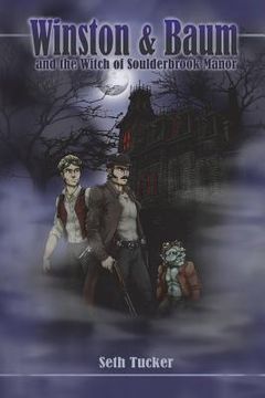 portada Winston & Baum and the Witch of Soulderbrook Manor (en Inglés)