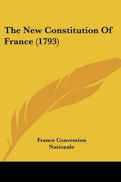 portada the new constitution of france (1793) (en Inglés)