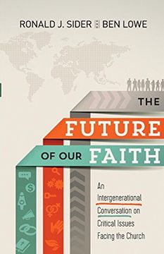 portada The Future of our Faith: An Intergenerational Conversation on Critical Issues Facing the Church (in English)