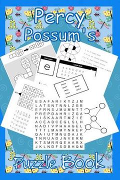 portada Percy Possum's Puzzle Book 01: Premium Puzzles For Kids 5 Years Upwards (in English)