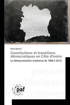 portada Constitutions et transitions démocratiques en Côte d'Ivoire