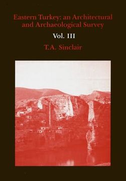 portada Eastern Turkey: An Architectural & Archaeological Survey, Volume iii (en Inglés)